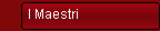 I Maestri